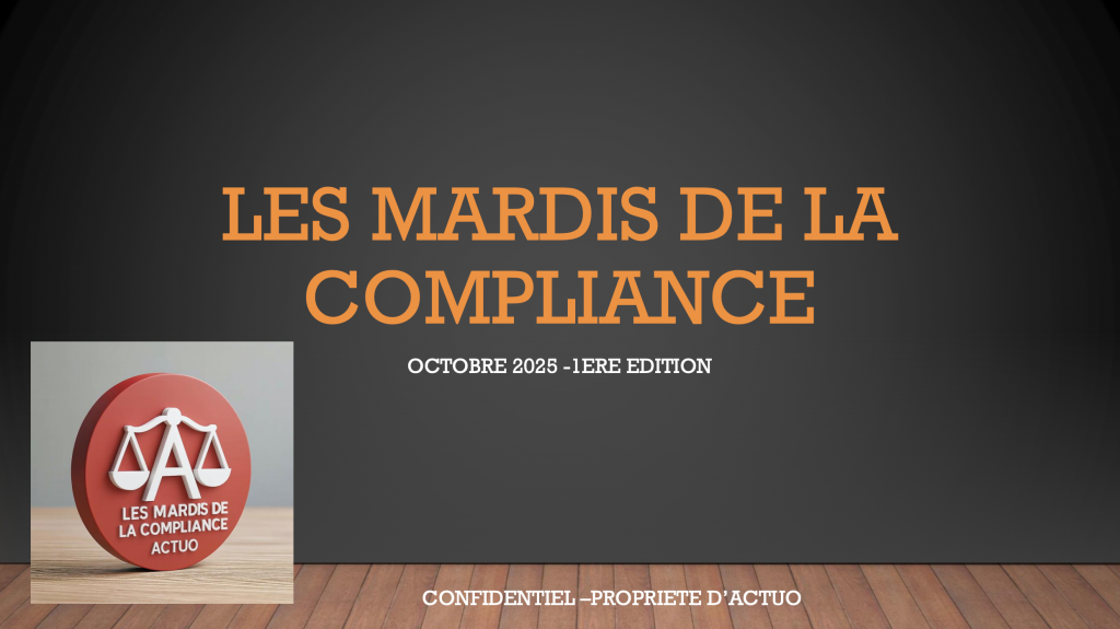 Protégé : Les Mardis de la Compliance – 1ère édition 10/2025