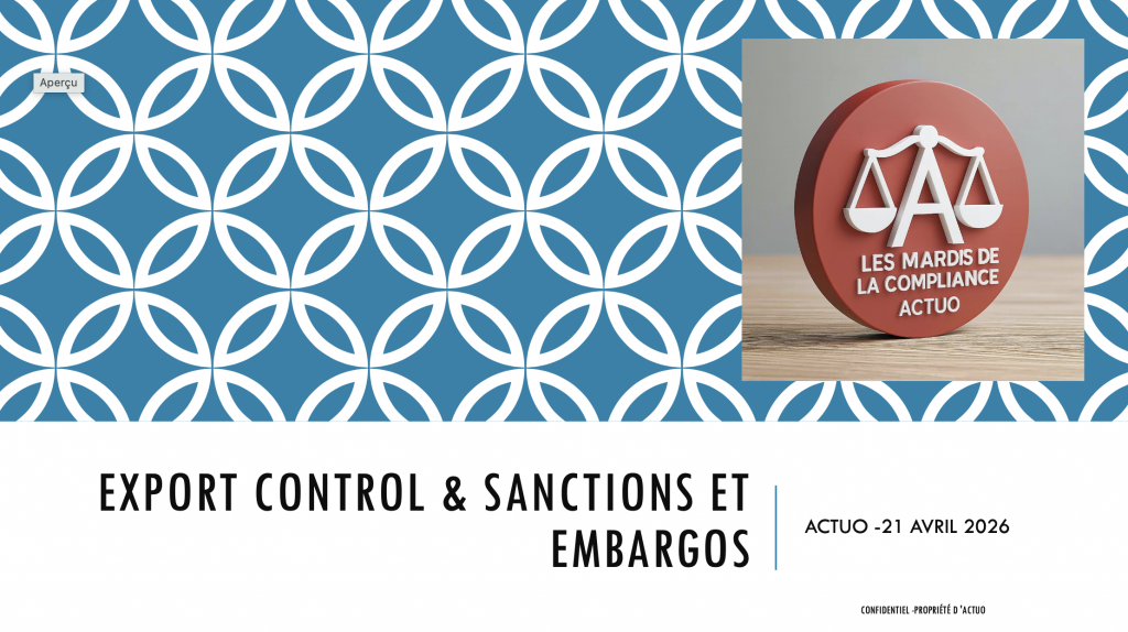 Protégé : Les Mardis de la Compliance – 04/2026 – Export control & Sanctions et embargos